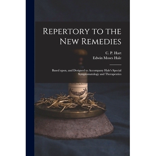 预订 Repertory to the New Remedies: Based Upon, and Designed to Accompany Hale’s Special Symptomatology and Therapeutic
