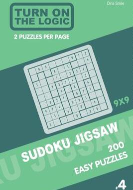 [预订]Turn On The Logic Sudoku Jigsaw 200 Easy Puzzles 9x9 (4) 9781679990991