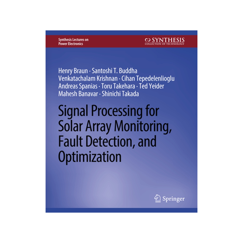 预订 Signal Processing for Solar Array Monitoring, Fault Detection, and Optimization