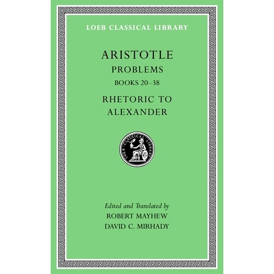 Problems, Volume II: Books 20–38. Rhetoric to Alexander 问题篇 第II卷: 9780674996564
