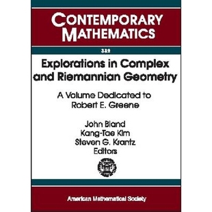 预订 Explorations in Complex and Riemannian Geometry: A Volume Dedicated to Robert E. Greene: 9780821832738