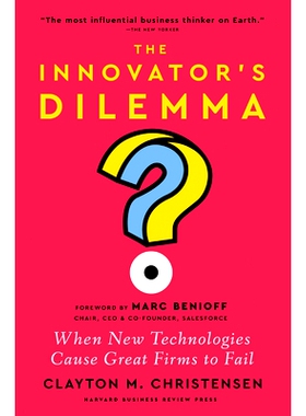 预订 The Innovator’s Dilemma, with a New Foreword: When New Technologies Cause Great Firms to Fail 创新者的困境，新前言