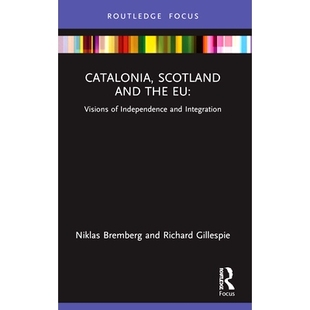 愿景 Visions Integration Independence 苏格兰与欧盟：独立与整合 Catalonia Scotland and 预订 the 加泰罗尼亚