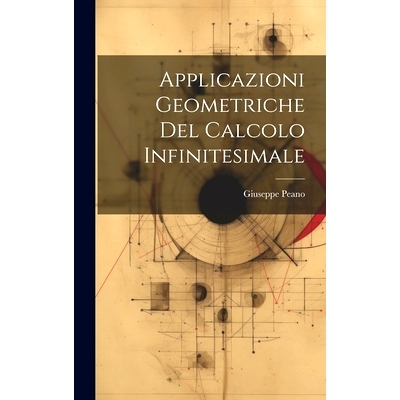 预订 Applicazioni Geometriche Del Calcolo Infinitesimale: 9781019679265