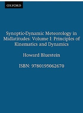 【预售】Synoptic-Dynamic Meteorology in Midlatitudes: Volume I: Principles of Kinematics and Dynamics