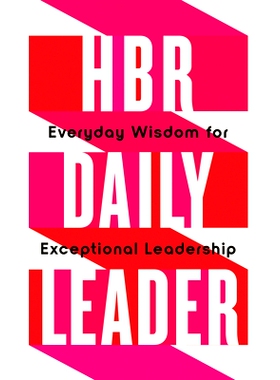 预订 HBR Daily Leader: Everyday Wisdom for Exceptional Leadership HBR每日*: 9781647829797