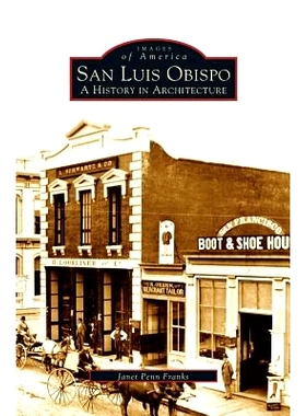 预订 San Luis Obispo: A History in Architecture: 9781531615581