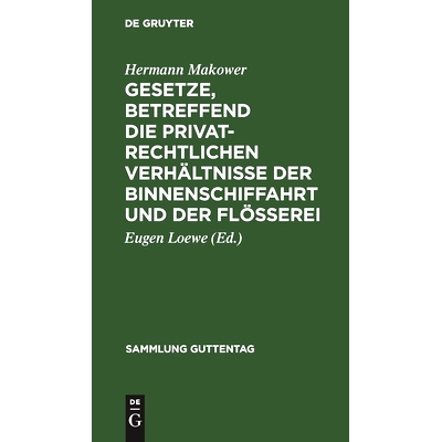 预订 Gesetze, betreffend die privatrechtlichen Verhältnisse der Binnenschiffahrt und der Flößerei: 9783111289120