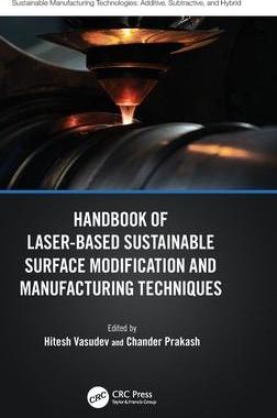 [预订]Handbook of Laser-Based Sustainable Surface Modification and Manufacturing Techniques 9781032387673