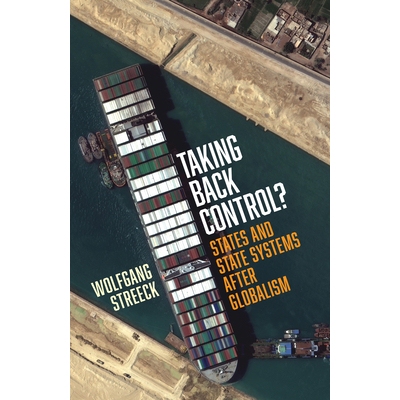 预订 Taking Back Control?: States and State Systems After Globalism 9781839767296