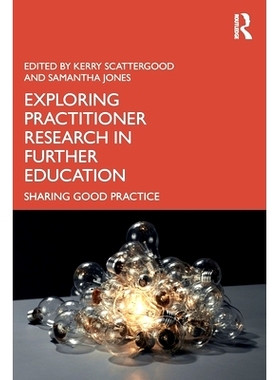 预订 Exploring Practitioner Research in Further Education: Sharing Good Practice 继续教育实践者研究探索：分享良好做法: 9