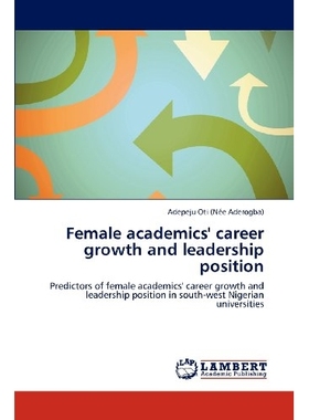 预订 Female Academics’ Career Growth and Leadership Position: 9783659126437