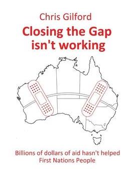 [预订]Closing the Gap Isn’t Working: Billions of Dollars of Aid Hasn’t Helped First Nations People 9781669833529