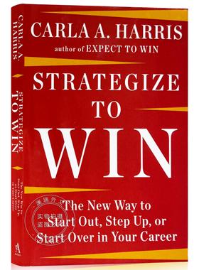 预订 Strategize to Win: The New Way to Start Out, Step Up, or Start Over in Your Career制胜战略：创业，成长或者重新开始