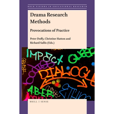 预订 Drama Research Methods: Provocations of Practice 戏剧研究方法：实践诉求（精装版）: 9789004389564