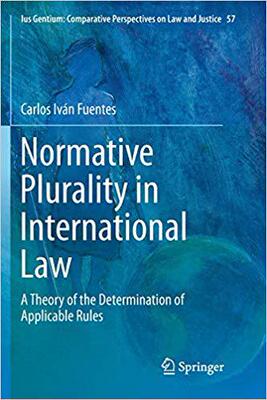 【预售】Normative Plurality in International Law: A Theory of the Determination of Applicable Rules