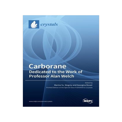 [预订]Carborane: Dedicated to the Work of Professor Alan Welch 9783036536194