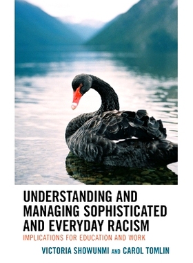 预订 Understanding and Managing Sophisticated and Everyday Racism: Implications for Education and Work 理解和管理复杂和