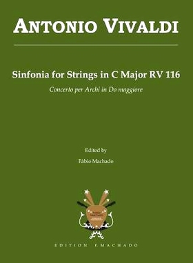 预订 Antonio Vivaldi Sinfonia for Strings in C Major RV 116: Concerto per Archi in Do maggiore: 9781449571238