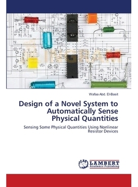预订 Design of a Novel System to Automatically Sense Physical Quantities: 9783659495830