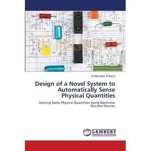 预订 Design of a Novel System to Automatically Sense Physical Quantities: 9783659495830
