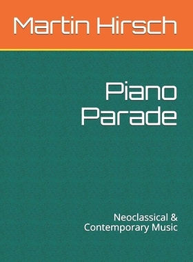 预订 Piano Parade: Neoclassical & Contemporary Music: 9781085824040