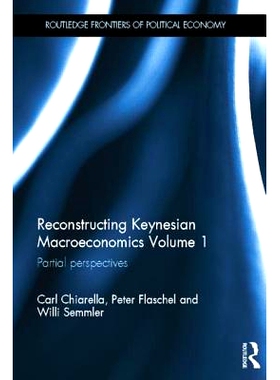 预订 Reconstructing Keynesian Macroeconomics Volume 1: Partial Perspectives: 9781138799950