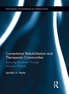 【预订】Correctional Rehabilitation and Therapeutic Communities