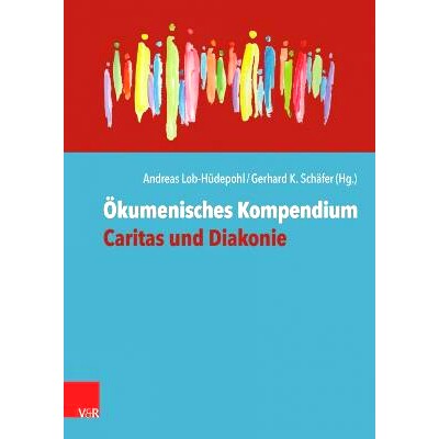 预订 Ökumenisches Kompendium Caritas und Diakonie 普世明爱与戴科尼亚纲要: 9783525616338