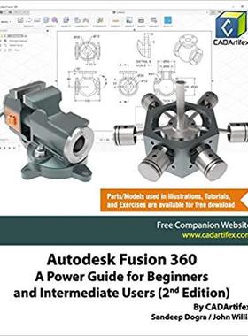 【预售】Autodesk Fusion 360: A Power Guide for Beginners and Intermediate Users (2nd Edition)