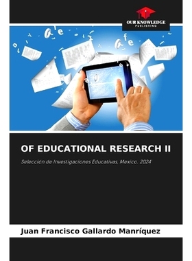 预订 OF EDUCATIONAL RESEARCH II: Selección de Investigaciones Educativas, Mexico. 2024: 9786208091682