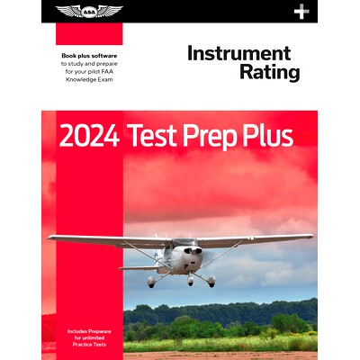 预订 2024 Instrument Rating Test Prep Plus: Paperback Plus Software to Study and Prepare for Your Pilot FAA Knowledge Ex