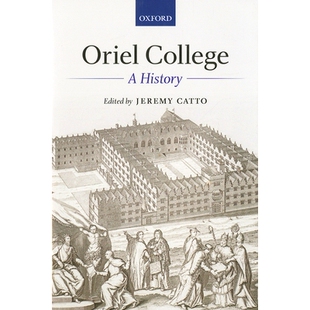 预订 Oriel College: A History 牛津大学奥里尔学院:成长史: 9780199595723