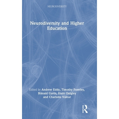 预订 Neurodiversity and Higher Education 神经多样性与高等教育: 9781032801971