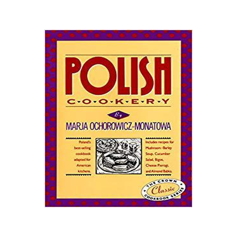[预订]Polish Cookery: Poland’s Bestselling Cookbook Adapted for American Kitchens. Includes Recipes for  9780517505267