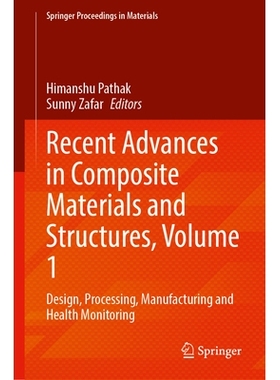 预订 Recent Advances in Composite Materials and Structures, Volume 1: Design, Processing, Manufacturing and Health Monit