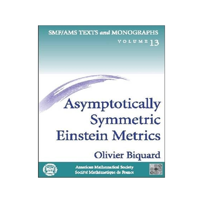 [预订]Asymptotically Symmetric Einstein Metrics 9780821831663