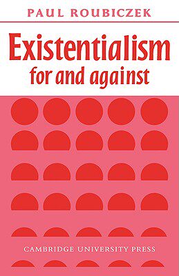 预订 Existentialism For and Against