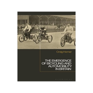 [预订]The Emergence of Bicycling and Automobility in Britain 9781350214569