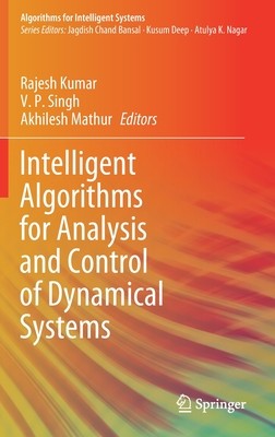 【预订】Intelligent Algorithms for Analysis and Control of Dynamical Systems