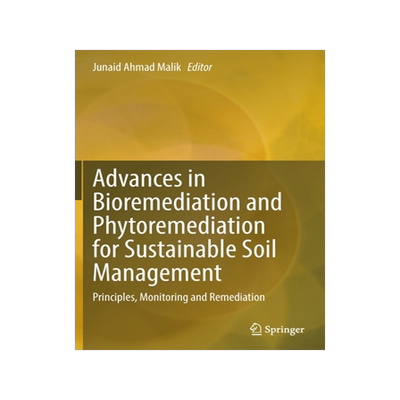 [预订]Advances in Bioremediation and Phytoremediation for Sustainable Soil Management