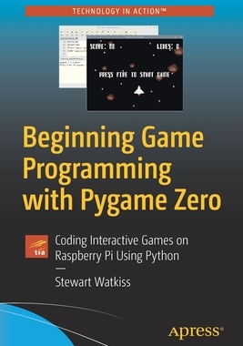 【预订】Beginning Game Programming with Pygame Zero