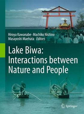 【预订】Lake Biwa: Interactions between Nature and People