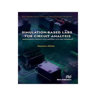 预订 Simulation-Based Labs for Circuit Analysis: Discovering Circuits with Multisim Live and Tinkercad