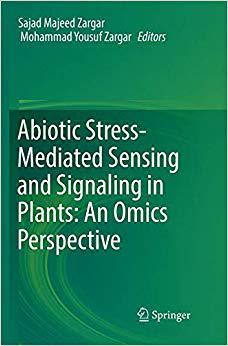【预售】Abiotic Stress-Mediated Sensing and Signaling in Plants: An Omics Perspective