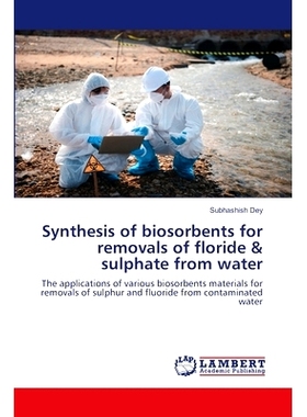 预订 Synthesis of biosorbents for removals of floride & sulphate from water 用于去除水中氟化物和硫酸盐的生物吸附剂的合成