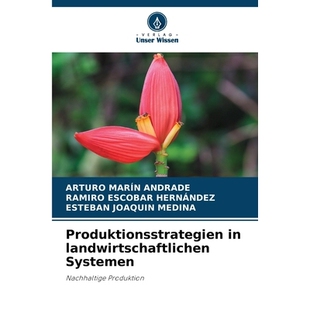 预订 Produktionsstrategien in landwirtschaftlichen Systemen: Nachhaltige Produktion. DE: 9786209319075