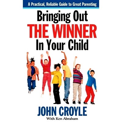预订 Bringing Out the Winner in Your Child: The Building Blocks of Successful Parenting: 9781581823516