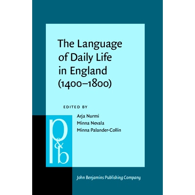 预订 The Language of Daily Life in England (1400–1800) 英格兰的日常生活语言(1400-1800): 9789027254283
