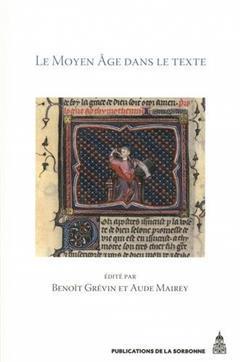 [预订]Le Moyen Âge dans le texte : cinq ans d’histoire textuelle au LAMOP 9782859449438